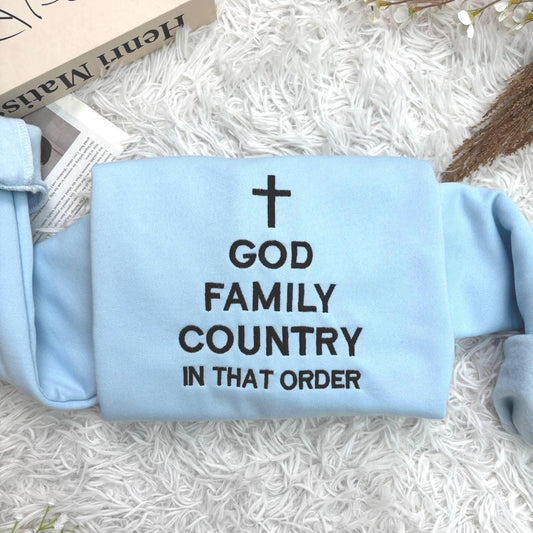 God Family Country In That Order Embroidered Shirt, Patriotic America Shirt, Christian Religious Shirt, Patriot Shirt Proud American Shirt