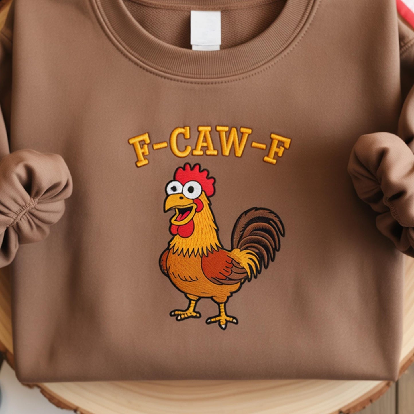 Funny F-Caw-F Chicken Embroidered Sweatshirt: Rooster Meme, F-Caw-F Humor Embroidered Sweatshirt, Screaming Chicken Embroidered Shirt