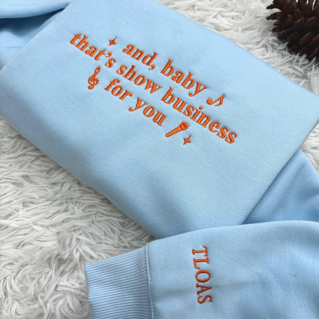 And Baby That’s Show Business For You Shirt, Embroidered Shirt, Gift For Fans, Country Music Shirt, Think Of Your Energy Girl Hood Shirt