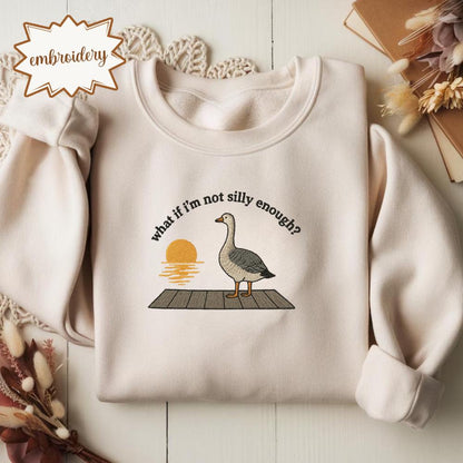 Funny Goose Embroidered Shirt, Duck Meme Embroidery Tee, What If I’m Not Silly Enough Bird Nerd Embroidered Gift