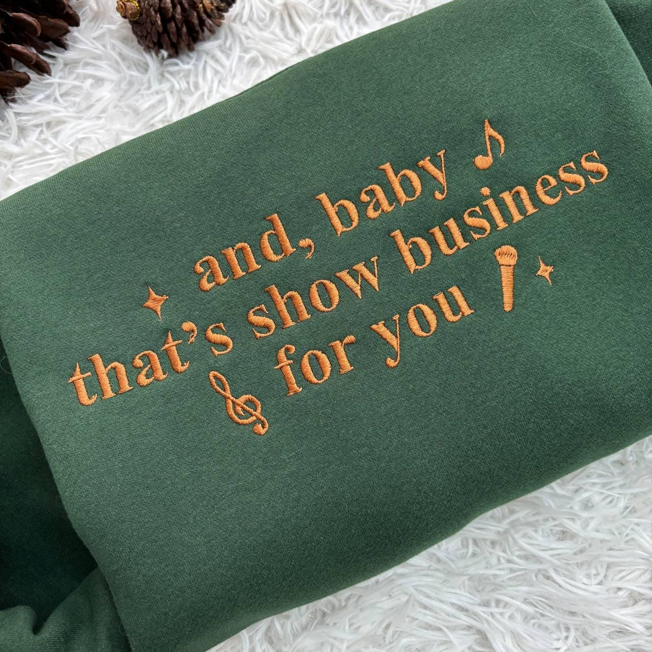 And Baby That’s Show Business For You Embroidered Shirt, Embroidered Shirt, Gift For Fans, Concert Outfit Ideas, Music Lover Shirt