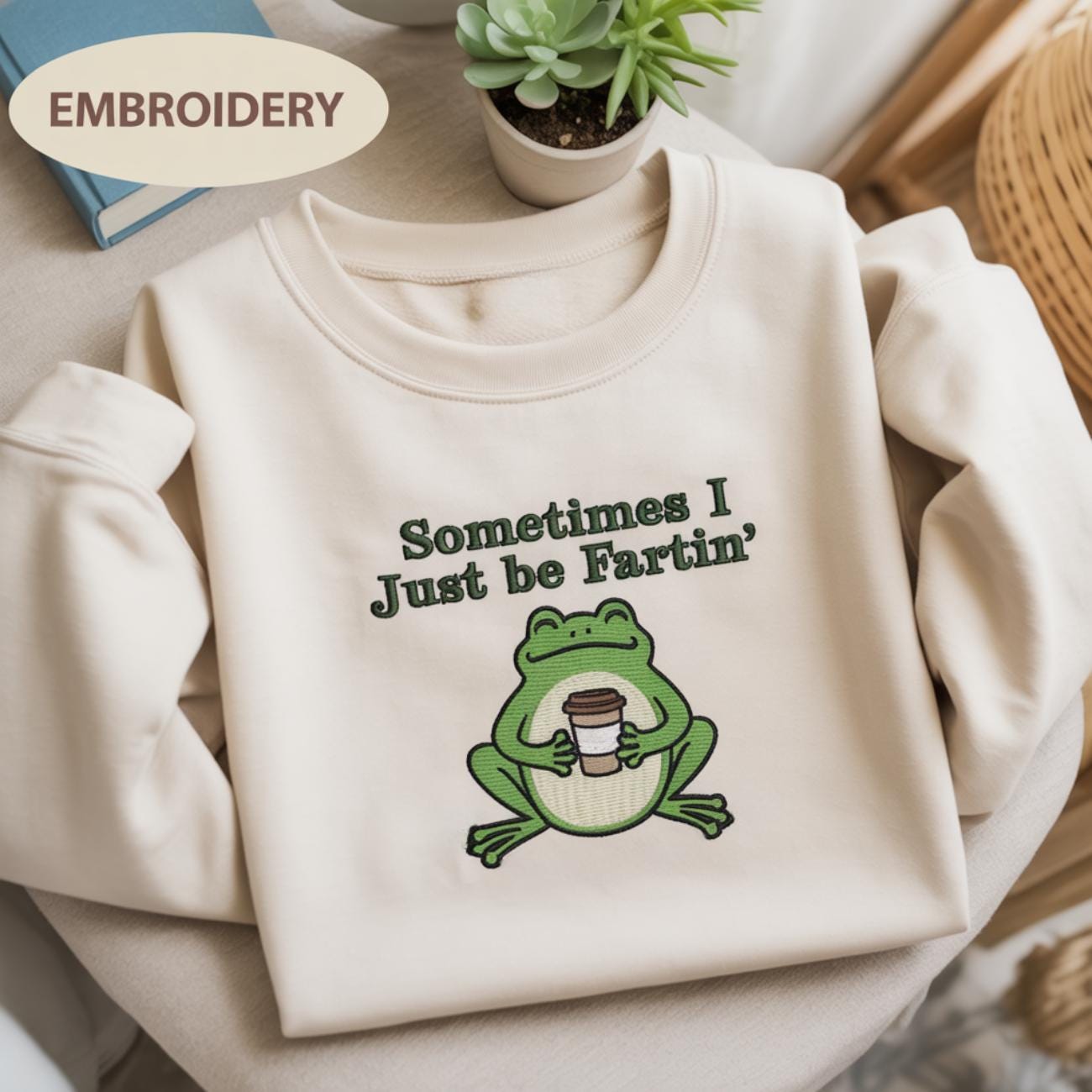 Sometimes I Just Be Fartin Embroidered Shirt, Funny Frog Sweatshirt, Unhinged Tshirt, Weirdcore Outfits, Gag gift Sweater, Funny Meme Hoodie