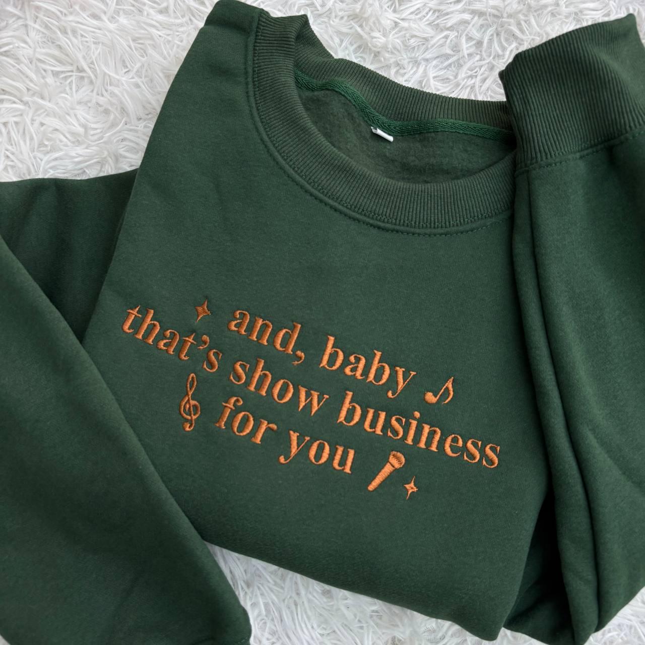 And Baby That’s Show Business For You Embroidered Shirt, Embroidered Shirt, Gift For Fans, Concert Outfit Ideas, Music Lover Shirt