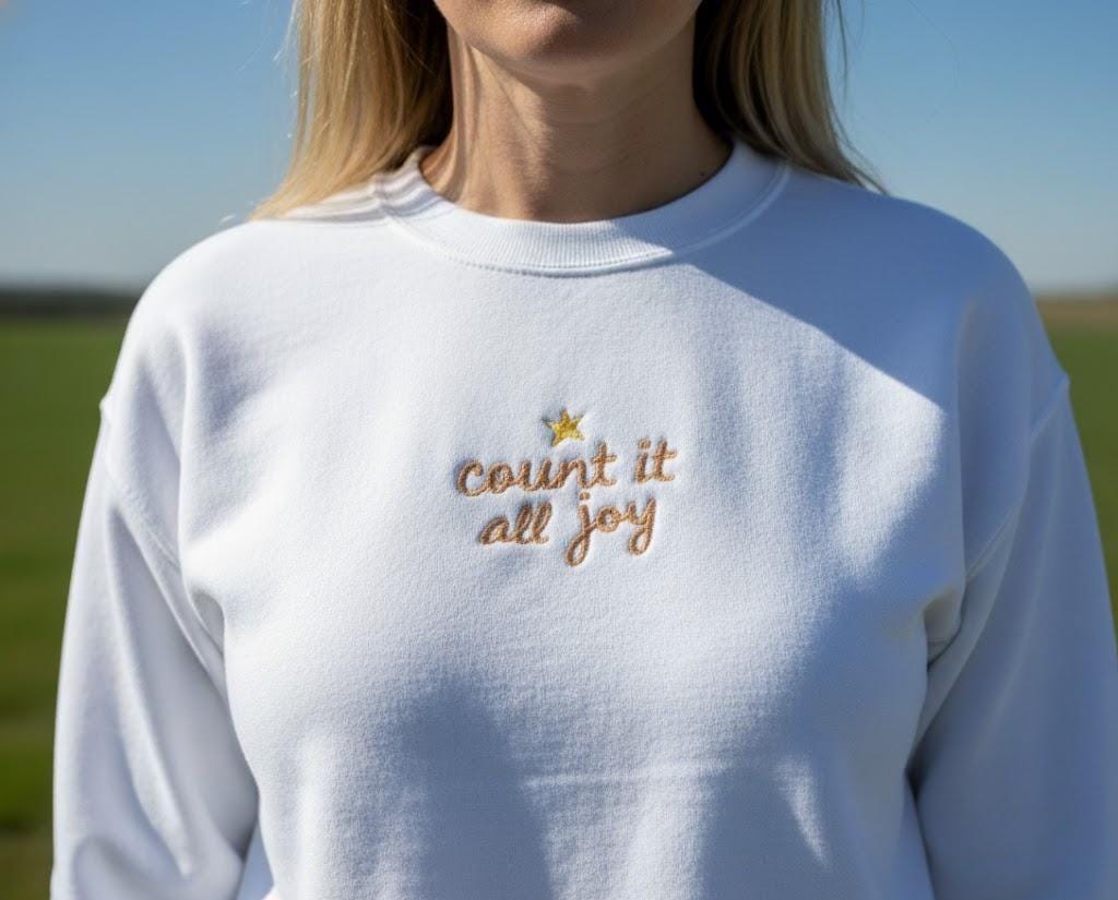 Embroidered Christian Sweatshirt, Count It All Joy Crewneck, Faith Pullover