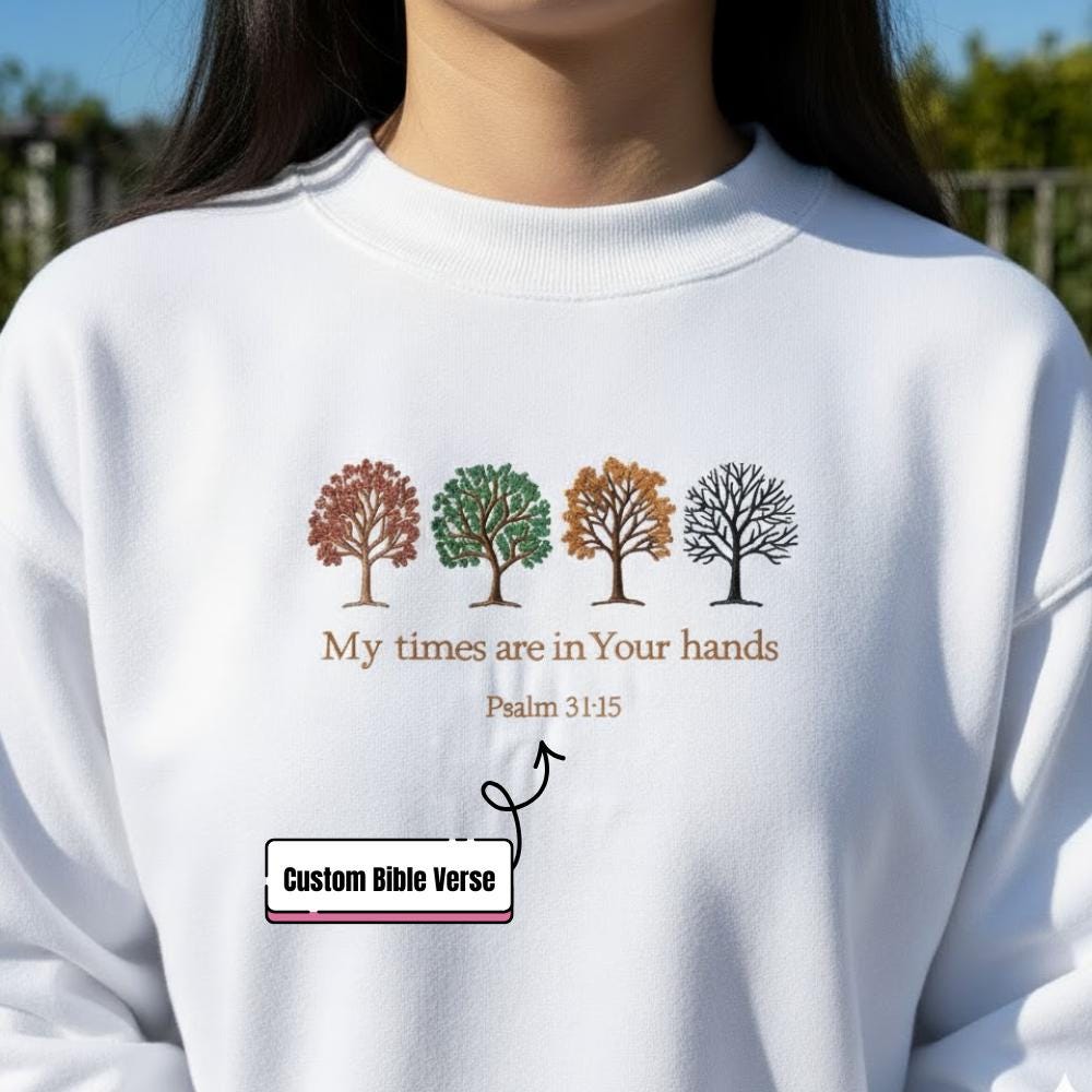Custom Psalm 31 Embroidered Sweatshirt, Christian Bible Verse Crewneck, Faith Pullover Gift for Women