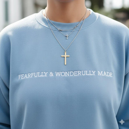 Fearfully and Wonderfully Made Embroidered Sweatshirt, Christian Crewneck, Faith Inspirational Pullover