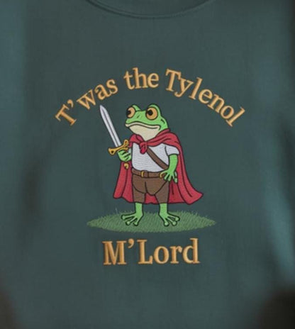 Embroidered Tylenol shirt, Twas the Tylenol M'lord: Funny Anti RFK Jr Frog Liberal Meme shirt, Vaccine Awareness, Frog Meme Shirt