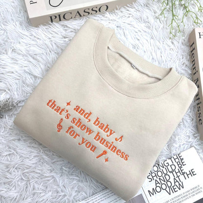 And Baby That’s Show Business For You Shirt Embroidered, Self Love Shirt, Positive Vibes Shirt, Concert Outfits Ideas, Music Lover Shirt