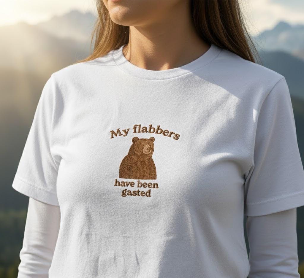 My Flabbers Have Been Gasted Embroidered T-Shirt | Funny Graphic Tee