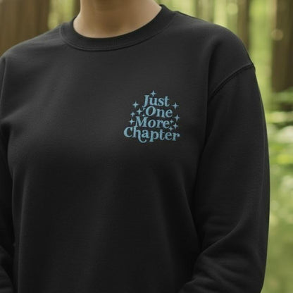 Embroidered 'Just One More Chapter' Sweatshirt | Book Lover Crewneck