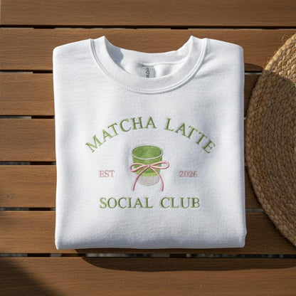 Embroidered Matcha Latte Sweatshirt - Cozy Coffee Lover Crewneck