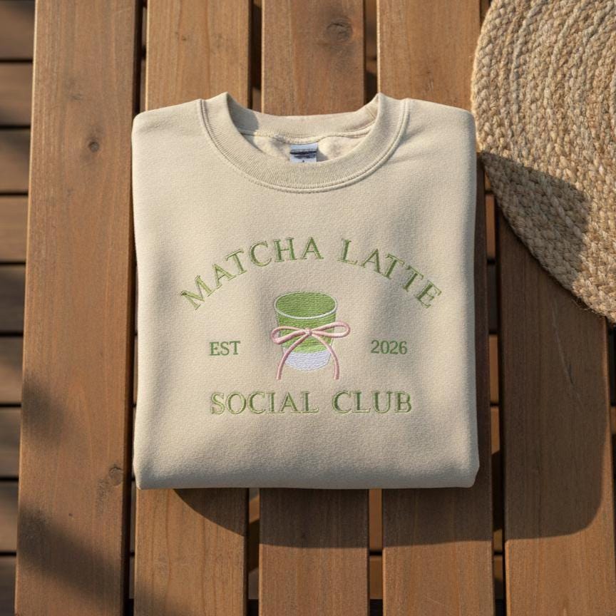 Embroidered Matcha Latte Sweatshirt - Cozy Coffee Lover Crewneck
