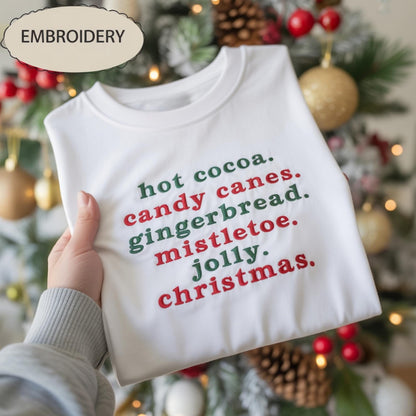 Embroidered Christmas Phrases Shirt, Hot Cocoa Candy Canes Tee, Minimalist Holiday Top, Festive Xmas Crewneck, Cute Christmas Gift