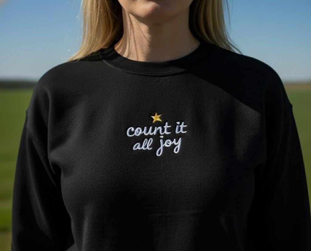 Embroidered Christian Sweatshirt, Count It All Joy Crewneck, Faith Pullover