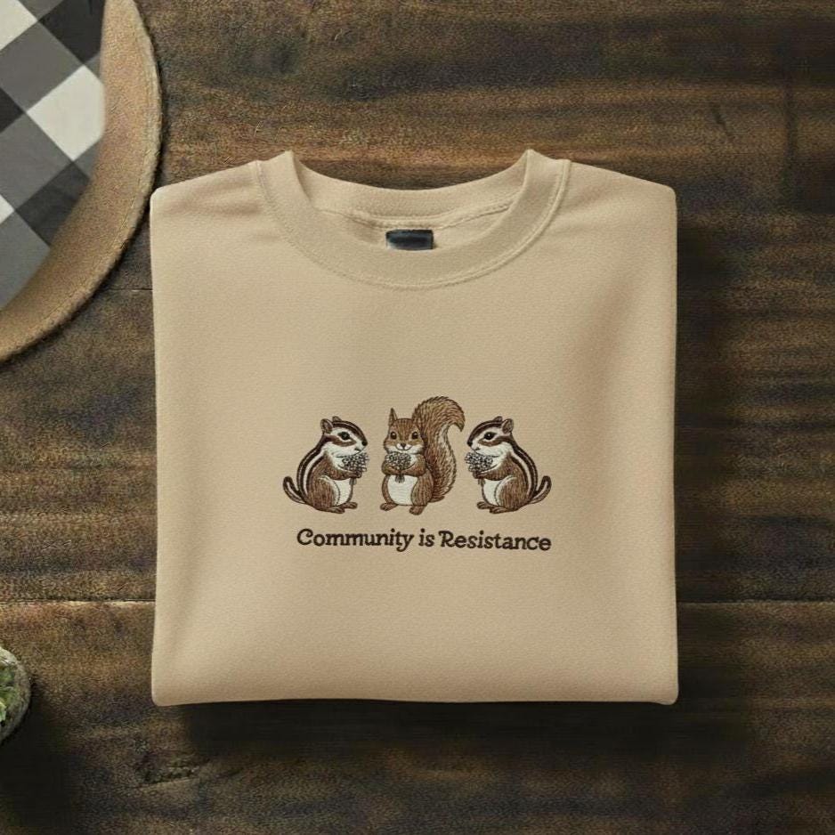 Community Is Resistance Embroidered Sweatshirt | Mutual Aid Crewneck | Community Garden & Housing Rights Sweater