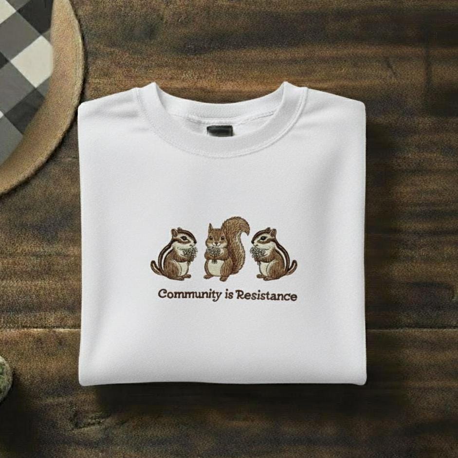 Community Is Resistance Embroidered Sweatshirt | Mutual Aid Crewneck | Community Garden & Housing Rights Sweater