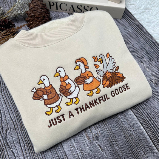 Just a Thankful Goose Embroidered Shirt | Silly Goose Thanksgiving Tee | Funny Fall Embroidered Top for Family and Friends