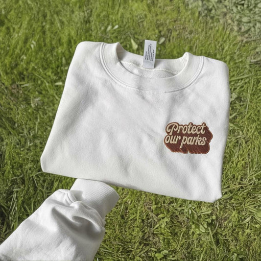 Protect Our Parks Embroidered Sweatshirt | Vintage National Park Sign Crewneck | Outdoor Nature Lover Sweater