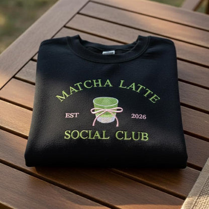 Embroidered Matcha Latte Sweatshirt - Cozy Coffee Lover Crewneck