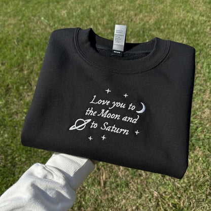 Embroidered Space Quote Sweatshirt: Love You to the Moon and Saturn