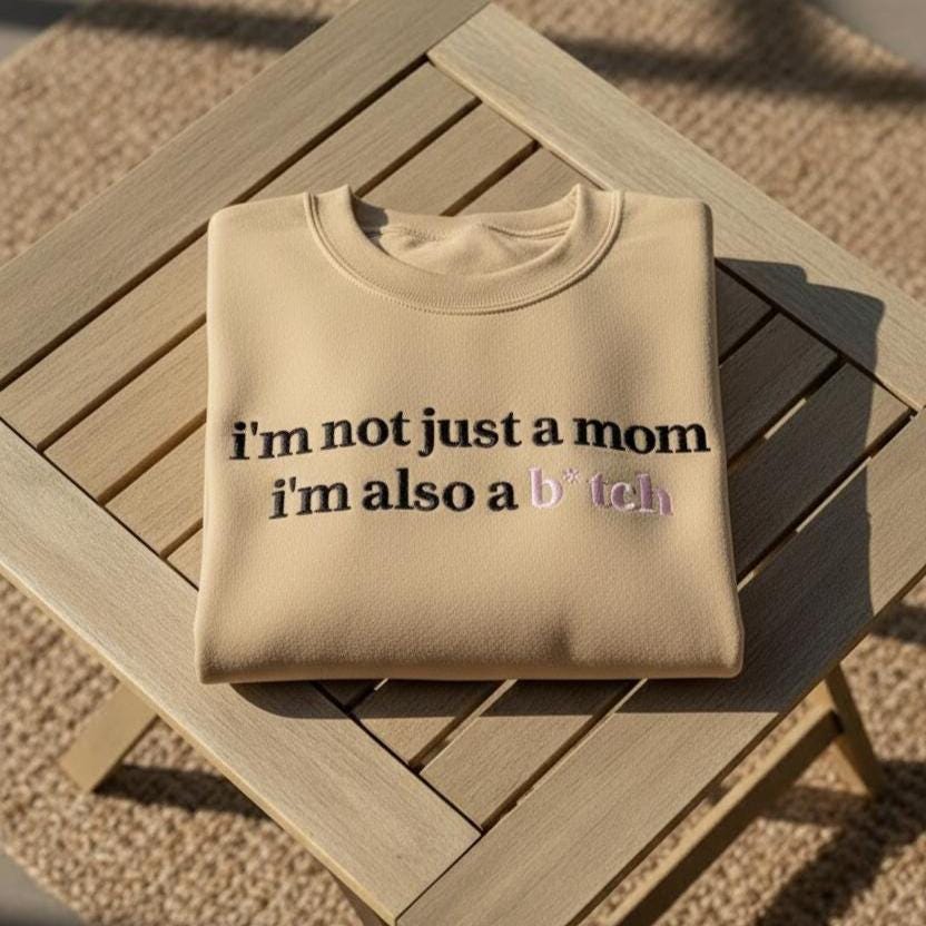 Funny Mom Embroidered Sweatshirt - 'Not Just a Mom'