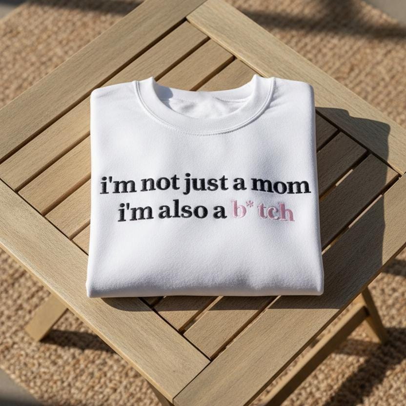 Funny Mom Embroidered Sweatshirt - 'Not Just a Mom'