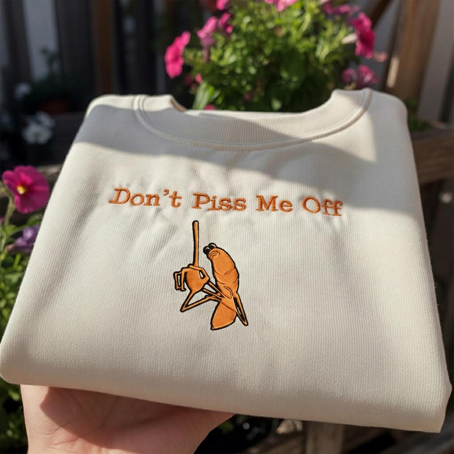 Don't Piss Me Off Marcus Embroidered Sweatshirt, Funny Meme Shirt