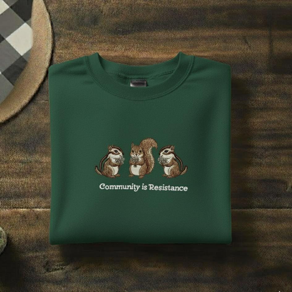 Community Is Resistance Embroidered Sweatshirt | Mutual Aid Crewneck | Community Garden & Housing Rights Sweater