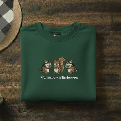 Community Is Resistance Embroidered Sweatshirt | Mutual Aid Crewneck | Community Garden & Housing Rights Sweater