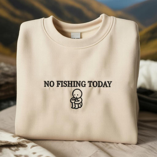 Embroidered "No Fishing Today" T-Shirt: Sad Stick Figure, Nature Gift