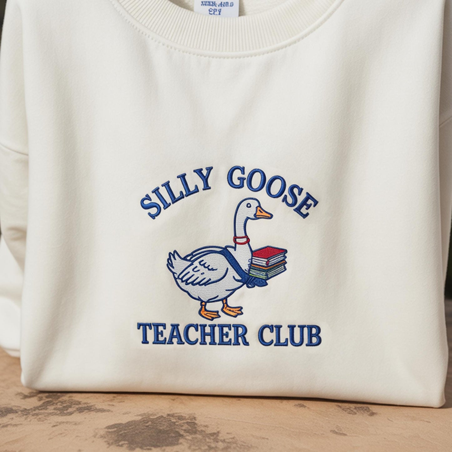 Embroidered Silly Goose Teacher Sweatshirt, Teacher Embroidered Sweatshirt, Silly Goose Shirt Teacher Shirt Back to School Shirt