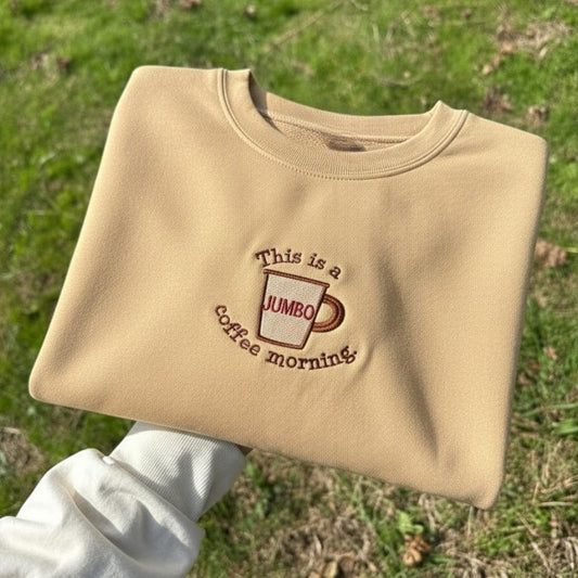 Jumbo Coffee Morning Embroidered Sweatshirt Lorelai Gilmore Quote Crewneck Cozy Coffee Lover Gift
