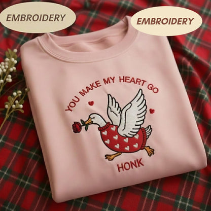 You Make My Heart Go Honk Embroidered Sweatshirt, Cute Valentine Goose Coquette Shirt, Valentine Goose Shirt, Silly Goose Valentines Shirt