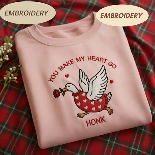 You Make My Heart Go Honk Embroidered Sweatshirt, Cute Valentine Goose Coquette Shirt, Valentine Goose Shirt, Silly Goose Valentines Shirt