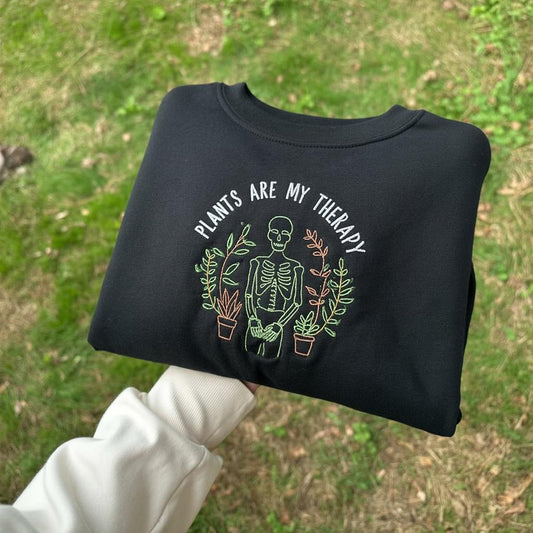 Plants Are My Therapy Skeleton Embroidered Sweatshirt, Garden Skeleton Crewneck, Plant Lover Cottagecore Gift