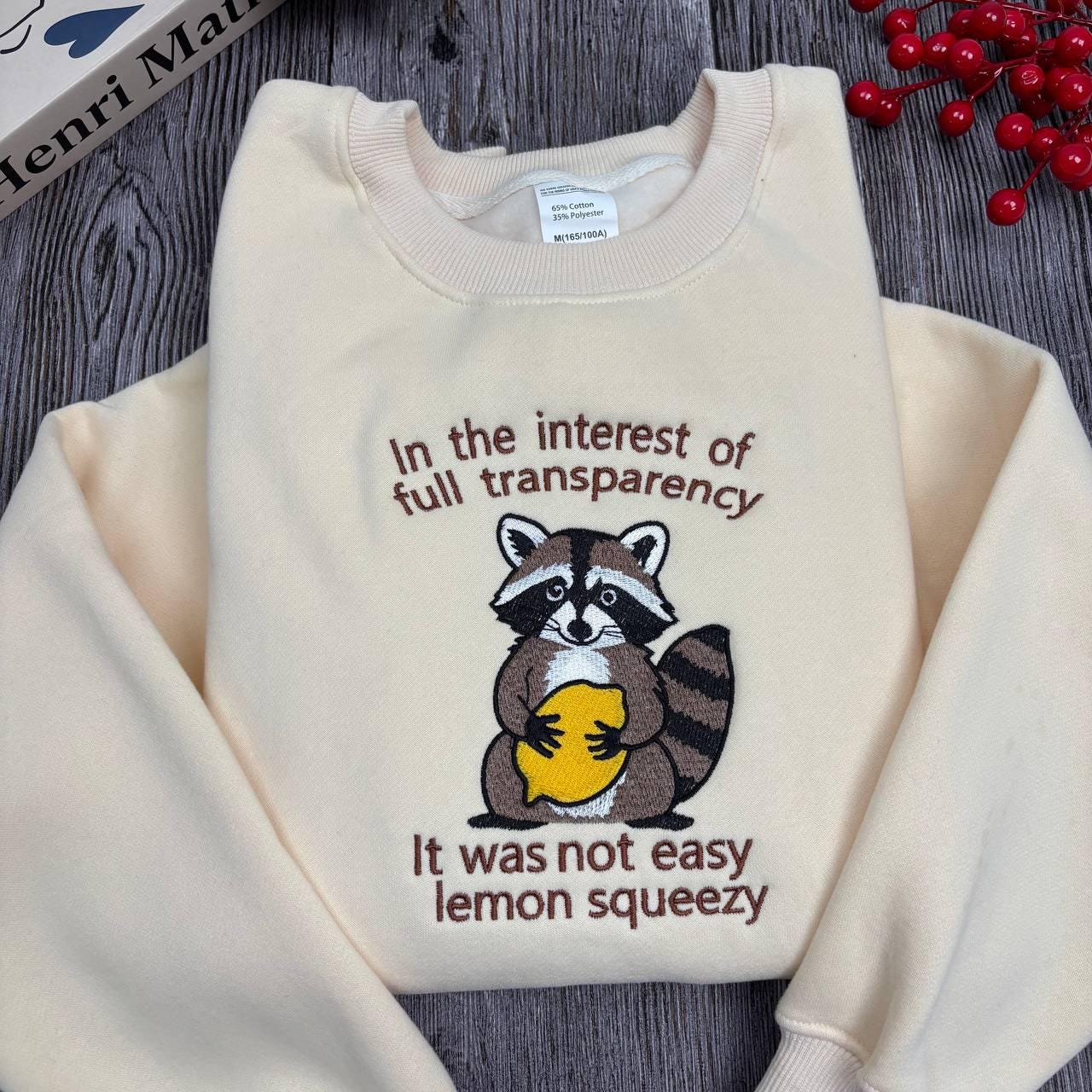 Embroidered Racoon Shirt, The Insterest Of Full Transparency Embroidered Sweatshirt, Funny Raccoon Hoodie, Sarcastic Sweatshirt, Funny Gift