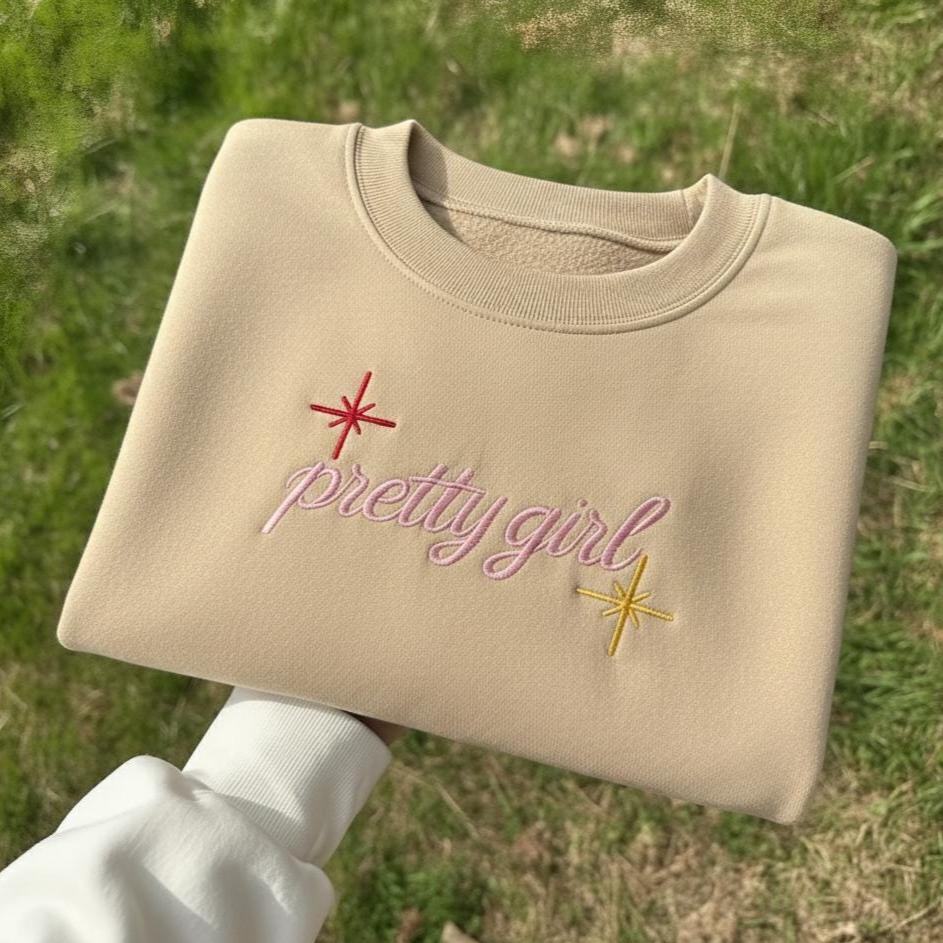 Pretty Girl Embroidered Sweatshirt, Minimalist Crewneck
