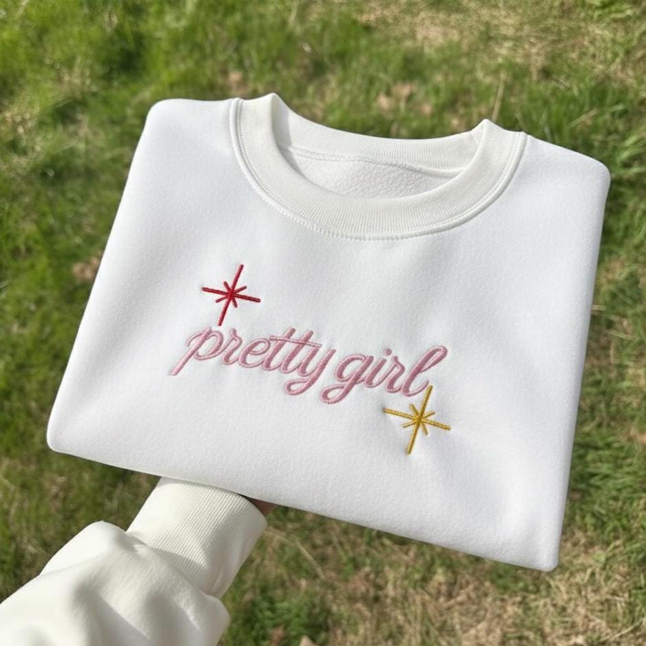 Pretty Girl Embroidered Sweatshirt, Minimalist Crewneck