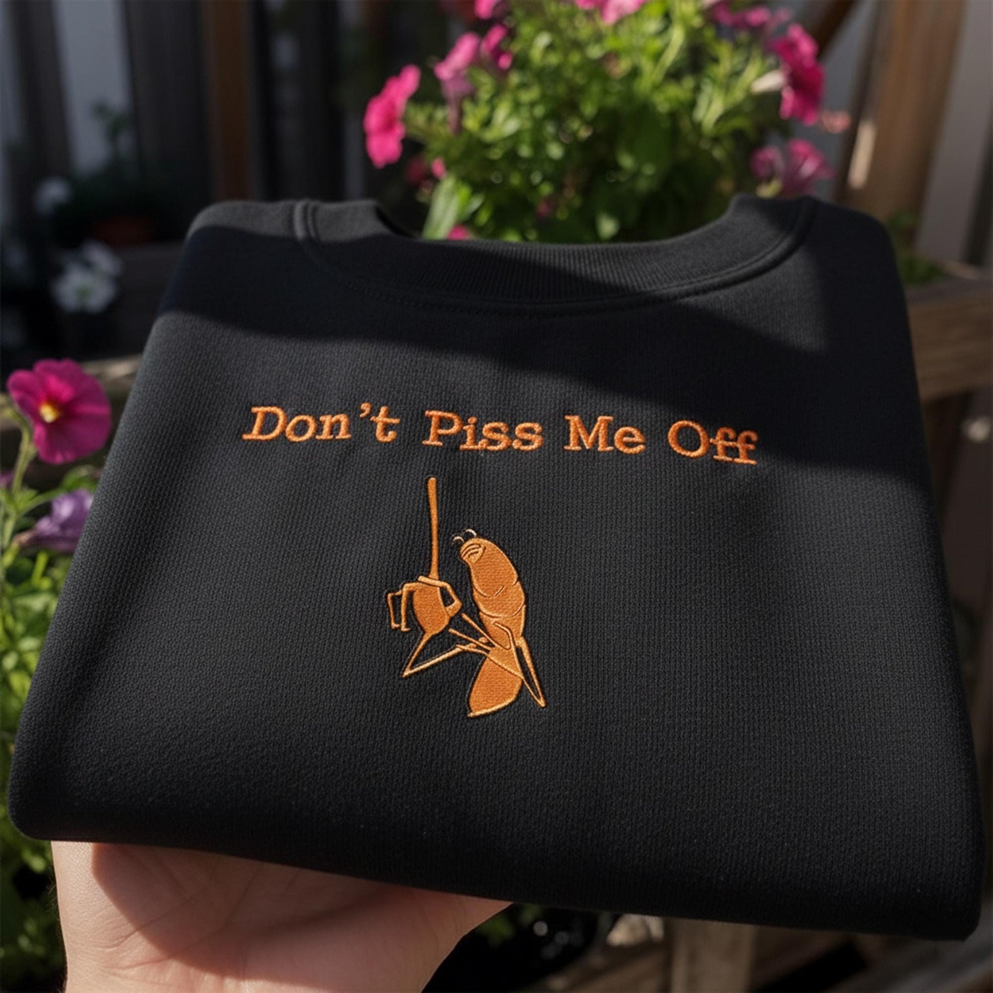 Don't Piss Me Off Marcus Embroidered Sweatshirt, Funny Meme Shirt