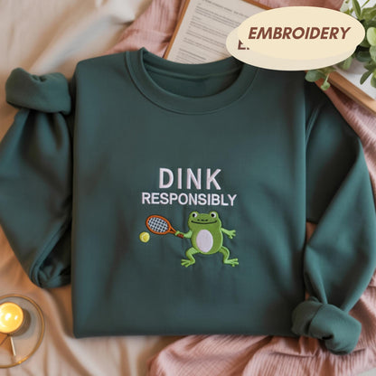 Pickleball Frog Embroidered Shirt, DINK Responsibly Embroidered Frog Sweatshirt, Funny Meme Shirt, Cute Pickleball Animal Gift