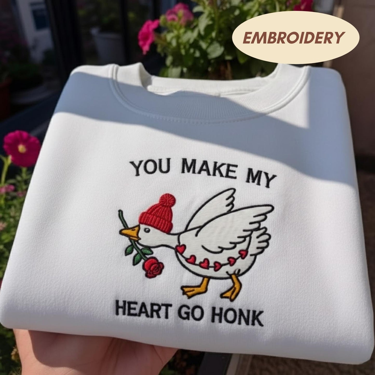 You Make My Heart Go Honk Embroidered Sweatshirt, Funny Goose Shirt, Cute Honk Sweater, Valentine's Day Gift, Love Core Crewneck