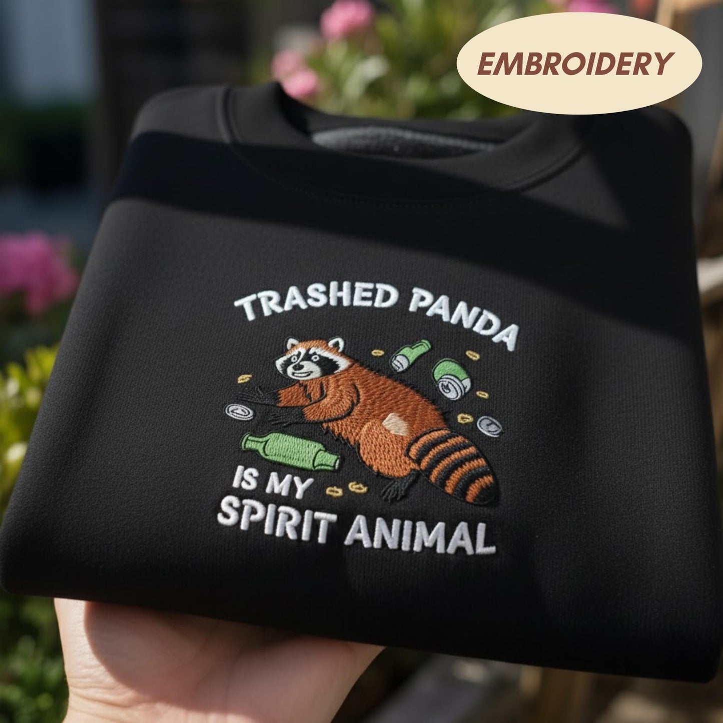 Embroidered Trashed Panda Is My Spirit Animal Shirt, Funny Raccoon Sweatshirt, Trash Panda Crewneck, Humorous Animal Lover Shirt