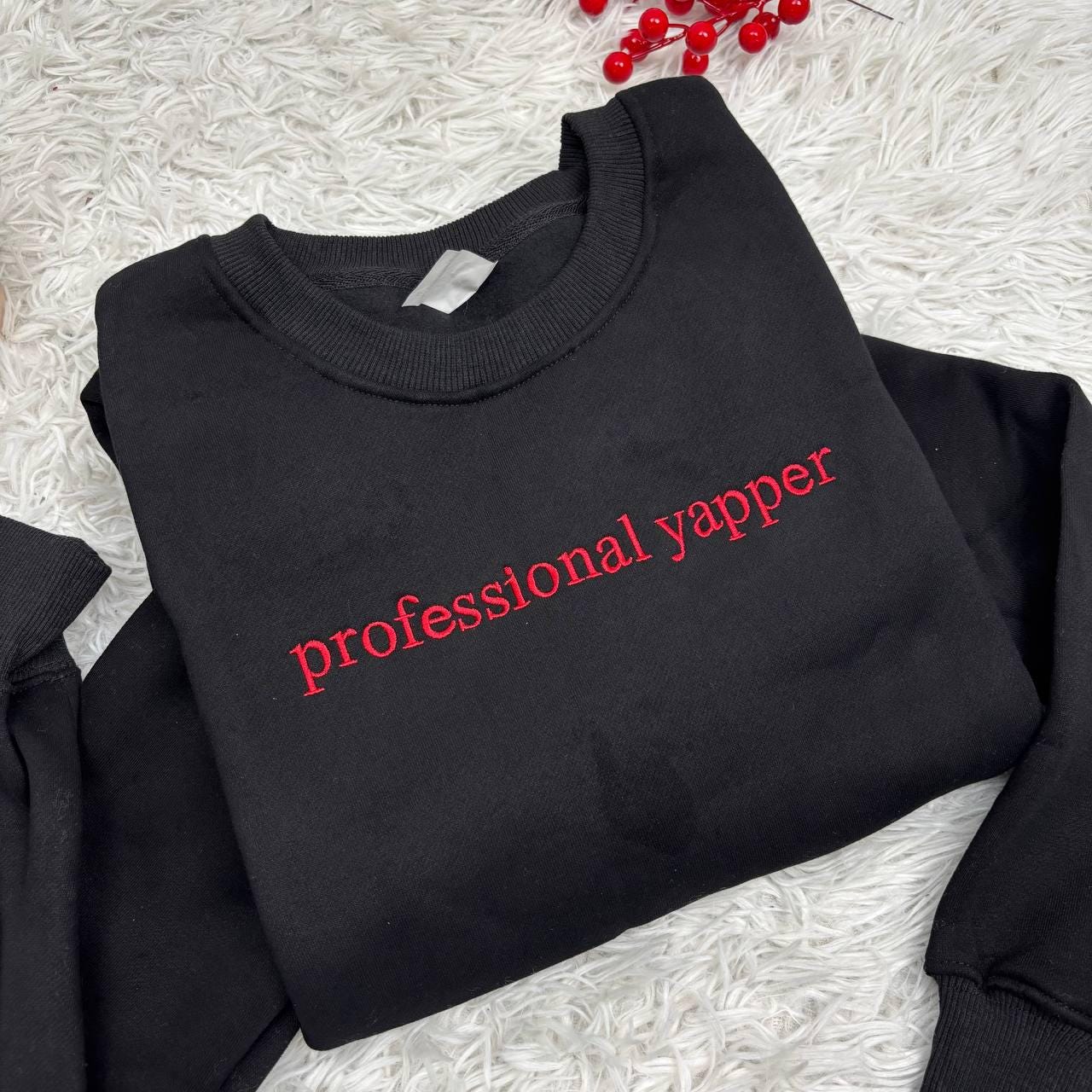 Embroidered Professional Yapper Sweatshirt, Funny Gen Z Meme Crewneck, Gift For Talkative Friend, Viral Quote Shirt, Sarcastic Humor Shirt