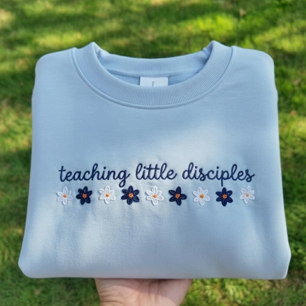 Teaching Little Disciples Embroidered Shirt, Christian Teacher Sweatshirt, Religious School Crewneck, Floral Faith Based Teacher Shirt