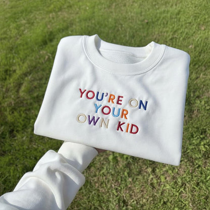 Embroidered Sweatshirt, Custom Quote Crewneck, Colorful Text Gift
