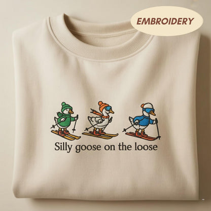 Silly Goose On The Loose Embroidered Sweatshirt, Funny Skiing Goose Shirt, Winter Sports Crewneck, Cute Animal Gift Top