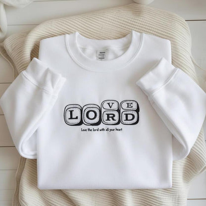 Sweatshirt Love The Lord Embroidered Sweatshirt, Christian Faith Typography Crewneck, Minimal Religious Gift