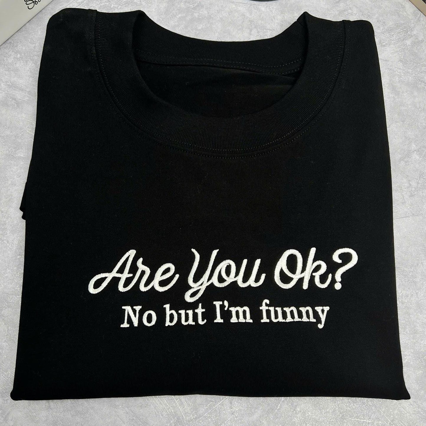 Sweatshirt Are You Ok No But I’m Funny Embroidered Sweatshirt, ADHD Autism Support Crewneck, Neurodiversity Gift