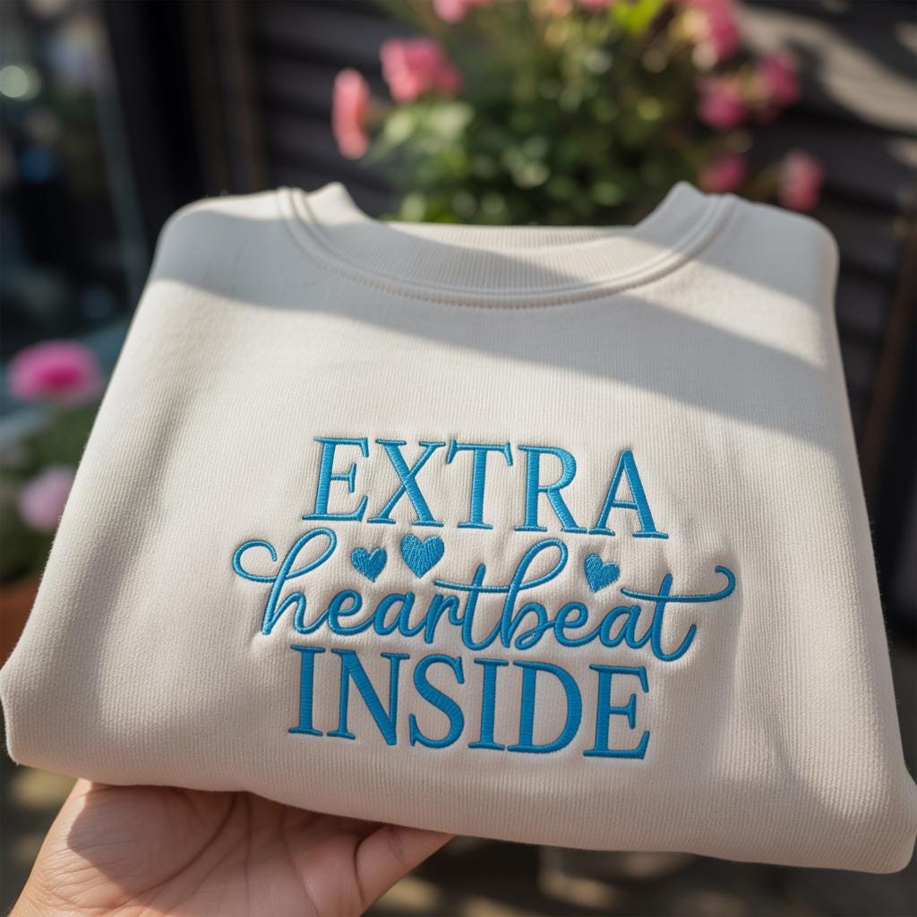 Extra Heartbeat Inside Embroidered Sweatshirt, Heartbeat Pregnancy Announcement Crewneck, New Mom Gift, Baby Reveal Shirt