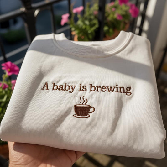 A Baby Is Brewing Embroidered Sweatshirt, Coffee Lover Pregnancy Announcement Crewneck, New Mom Gift, Baby Shower Gift